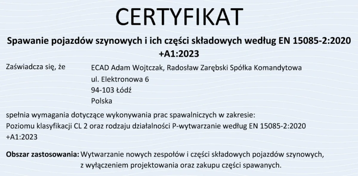 Extrait du certificat EN 15085-2 pour ECAD : niveau de classification CL 2 et type d'activité P-production, domaine d'application : fabrication de nouveaux sous-ensembles et composants de véhicules ferroviaires, hors conception et achat de pièces soudées. Ouvrir le certificat complet en PDF, 1,0 Mo.